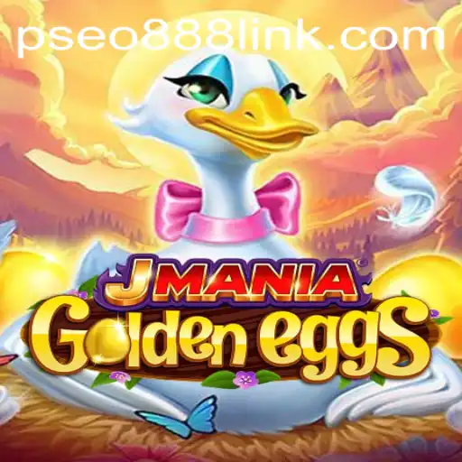 Discovering the Thrills of JManiaGoldenEggs and Pseo888 Link